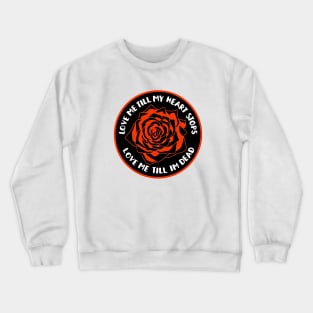 Love Me Rose Crewneck Sweatshirt